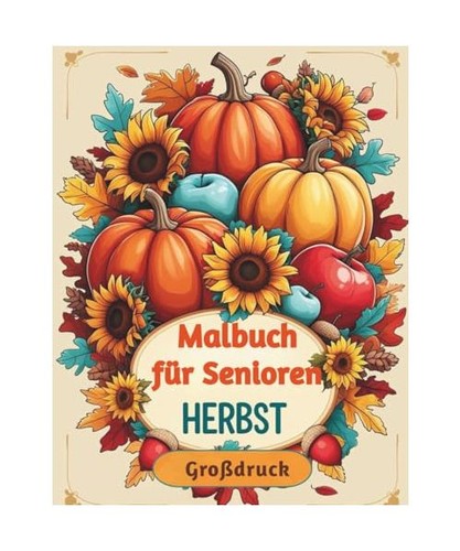Malbuch für senioren mit - malbuch,