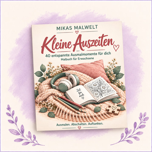 Kleine auszeiten malbuch - auszeiten, –